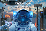 Player One in the Metaverse