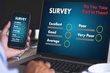 What Do You Think About Completing Research Surveys?
