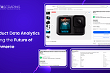 How is Product Data Analytics Shaping the Future of E-commerce?