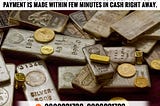 Get Cash Worth of your Gold