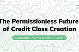 The Permissionless Future of Credit Class Creation on Regen Network