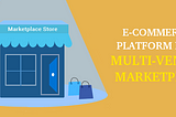 Top 5 best platforms to build Ecommerce Marketplace