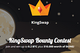 KingSwap Contest