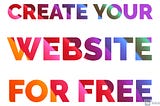 Create Your Website for Free
