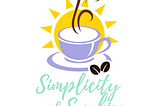 I Decided to Diversify the Simplicity and Sunshine Blog and Branch Out into a Business…