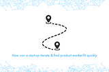How can a start-up Pivot quickly