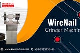 Fully Automatic Wire Nail And Iron Nail Grinder Machine