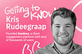 OctoTalks: Getting to know Kris Rudeegraap