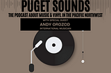 Puget Sounds Podcast: S1E04 Live!