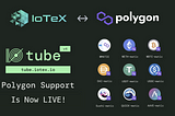 ioTube v4: IoTeX ↔ Polygon (Matic) Cross-Chain Token Swaps Are LIVE