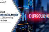 TrendsinITOutsourcing, artificial intelligence, IT Outsourcing Services, IT Outsourcing industry, Chapter247Infotech