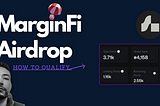 How to Qualify for MarginFi Airdrop on Solana