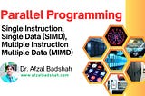 Parallel Programming Models: SIMD and MIMD