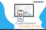 Crypto Payment Gateway Development- A Complete Guide