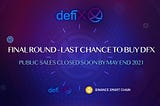 DEFIX’s PUBLIC SALES IS ABOUT TO COME TO AN END!!!