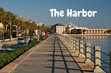 The Harbor