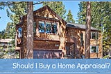 Should I Buy a Home Appraisal BEFORE I Put My Home on the Market?