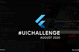 Flutter Philippines #UIChallenge — August 2020