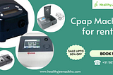 Explore a Wide Range of CPAP Machines at Healthy Jeena Sikho