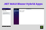 Hybrid App Development with .NET MAUI + Blazor
