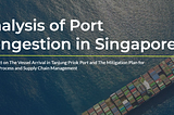 Analysis of Port Congestion in Singapore