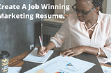 How To Create A Job Winning Digital Marketing Resume.