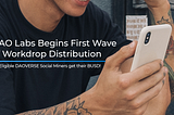 DAO Labs Begins the First Wave of BUSD Workdrop Distribution to all Eligible DAOVERSE Social Miners