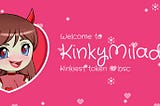 Kinky Milady is a groundbreaking project that aims to deliver the best utilities for adult…