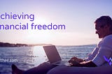 Achieving Financial Freedom