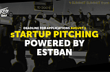 Apply for sTARTUp Pitching Powered by EstBAN