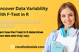 F-tests and ANOVA in R | Comprehensive Guide for Researchers and Analysts