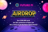 Welcome to Future Pi Airdrop Program 🚀