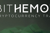 BITHEMOTH — SET TO DISRUPT THE CRYPTOCURRENCY EXCHANGE MARKET