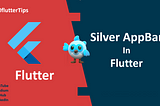 30 Flutter Tips| FT20: Silver AppBar In Flutter