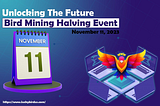 BIRD Mining Halving Event