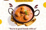 “Satisfy your taste buds with our flavourful Kashmiri Dum Aloo” 🤤🍴