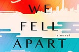 Review: When We Fell Apart