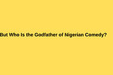 The Gbenga Adeboye Vs Ali Baba Comedy Godfather Debate will happen with Funke Akindele and…