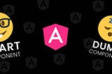 O que são os componentes Smart e Dumb e como usá-los no Angular?