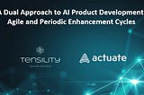 A collaboration between Tensility Venture Partners and Actuate.ai