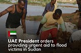 UAE provide support to the flood victims in Sudan