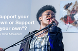 Support your own or Support “your own”?