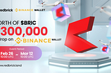 Binance Wallet & Redbrick $300,000 BRIC Token Airdrop Campaign