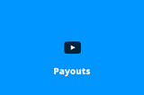 New Payout System