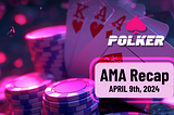 Polker AMA Recap — Tuesday 9th April 2024!