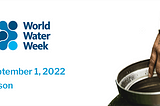 WaterEquity at World Water Week 2022