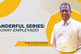 JUANderful Series: Buhay Empleyado —Rudy Mariano
