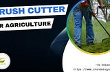 Top 10 Uses of Brush Cutter and Advantages For Indian agriculture