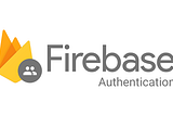 How to Authenticate your users with Firebase