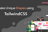 Mastering Tailwind CSS: Exploring New Features for Stunning Effects, Animations, Transitions, and…